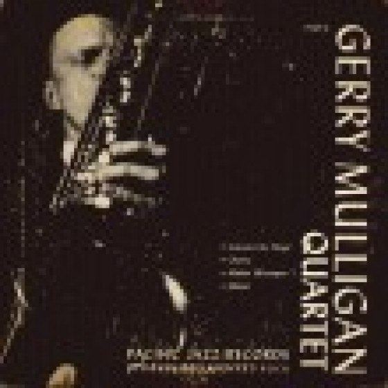 The Gerry Mulligan Chet Baker Quartet - The Original Chet Baker and Gerry Mulligan Quartet: Complete Recordings The Gerry Mulligan Chet Baker Quartet - The Original Chet Baker and Gerry Mulligan Quartet: Complete Recordings