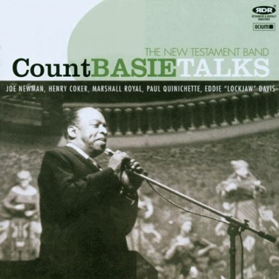 Basie Talks: The New Testament Band Basie Talks: The New Testament Band