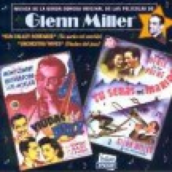 Music from the Films of Glenn Miller (1941-1942)
