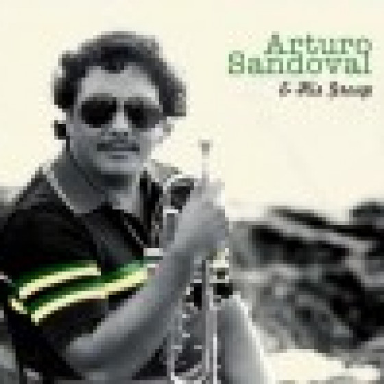 Arturo Sandoval & His Group (Digipack Edition)