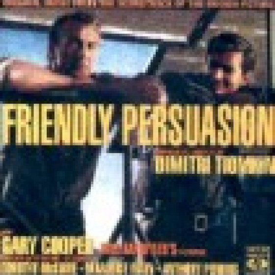 Friendly Persuasion: William Wyler's Production
