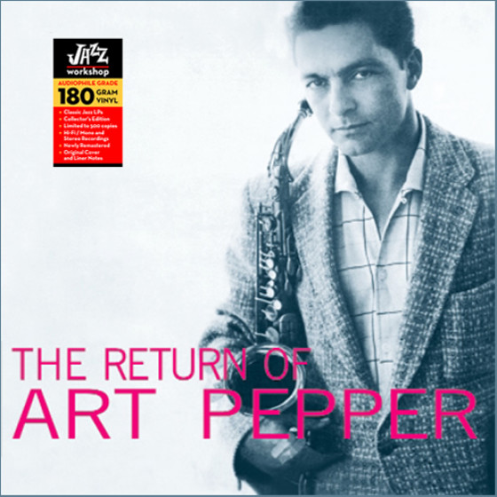The Return of Art Pepper (audiophile 180gr. Hq Vinyl) The Return of Art Pepper (audiophile 180gr. Hq Vinyl)