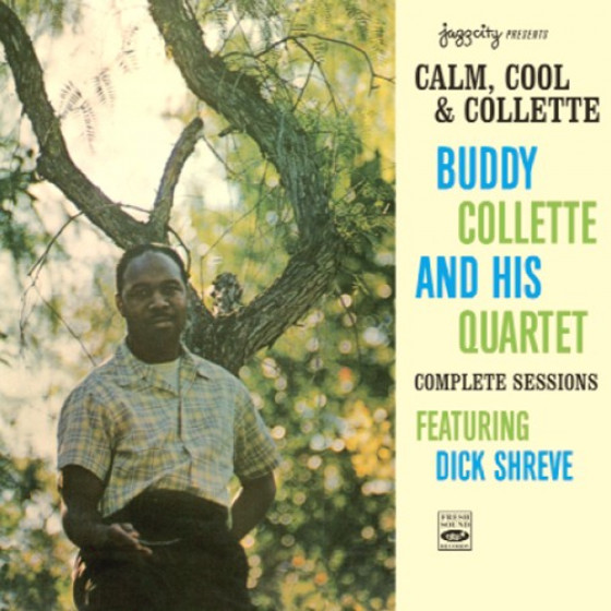 Calm, Cool & Collette - Complete Sessions feat. Dick Shreve