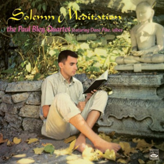 Solemn Meditation - THE PAUL BLEY QUARTET featuring Dave Pike, vibes