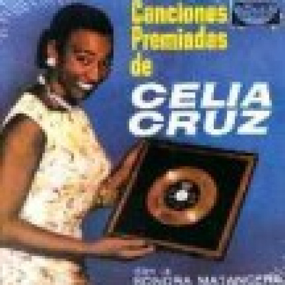 Canciones Premiadas De Celia Cruz