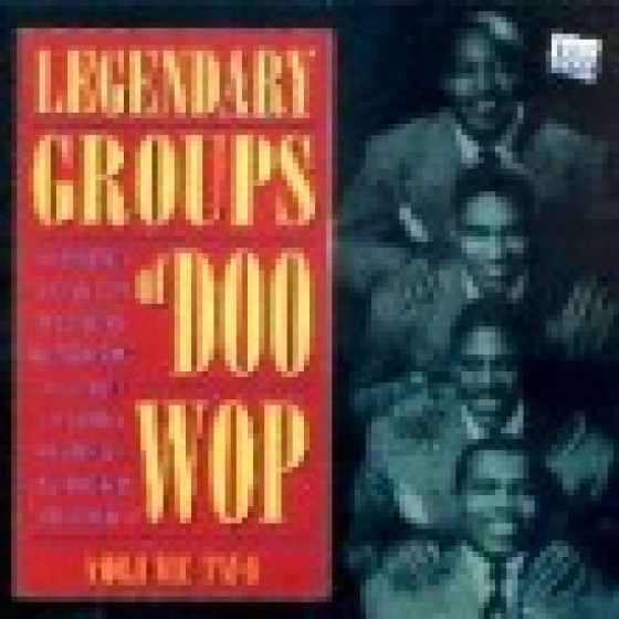 Legendary Groups Of Doo Wop - Volume 2