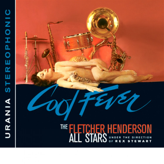 Cool Fever / The Big Reunion - Fletcher Henderson All Stars (Newly Remastered Stereo Edition)