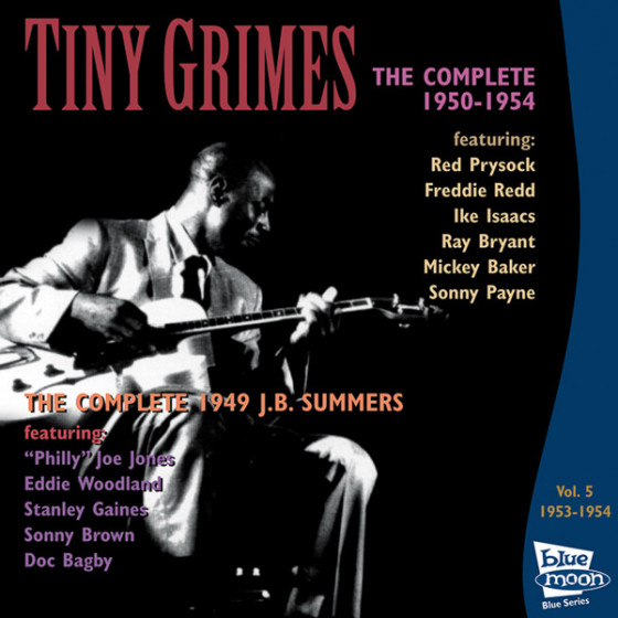 The Complete Tiny Grimes 1950-1954 - Vol.5 The Complete Tiny Grimes 1950-1954 - Vol.5