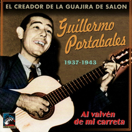 Al Vaiv�n De Mi Carreta - El Creador de la Guajira de Sal�n
