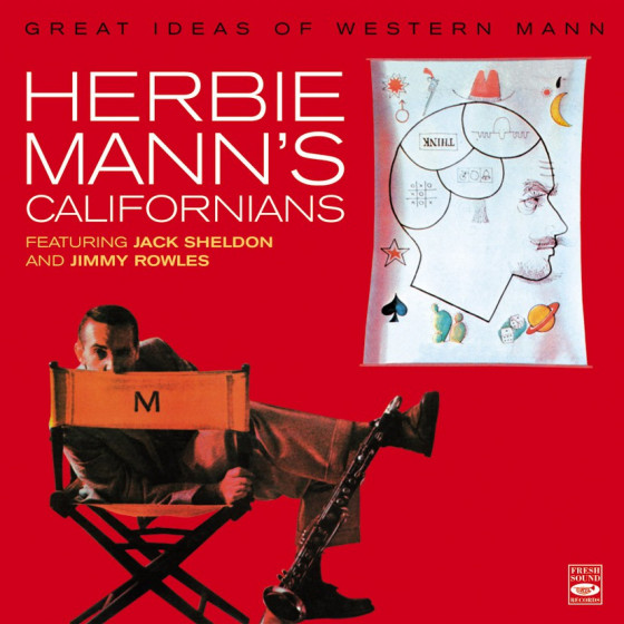 HERBIE MANN�S Californians - Great Ideas of Western Mann