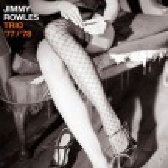 Jimmy Rowles Trio '77 / '78