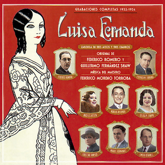 Luisa Fernanda: Grabaciones Completas 1932-34 Luisa Fernanda: Grabaciones Completas 1932-34