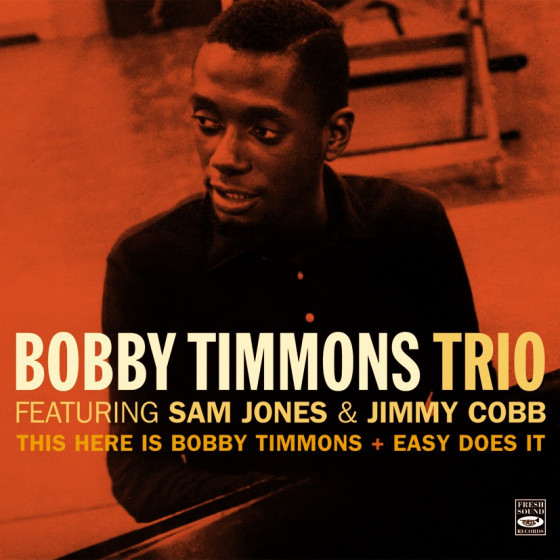 This Here Is Bobby Timmons + Easy Does It (2 LPs on 1 CD) This Here Is Bobby Timmons + Easy Does It (2 LPs on 1 CD)