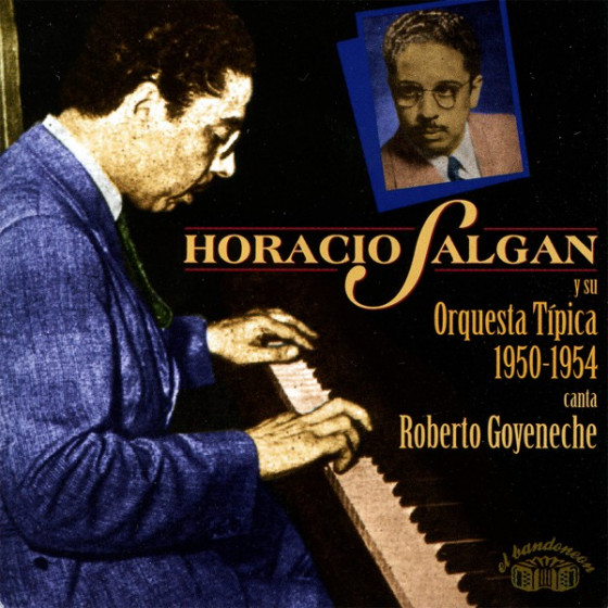 Horacio Salgan y su Orquesta T�pica