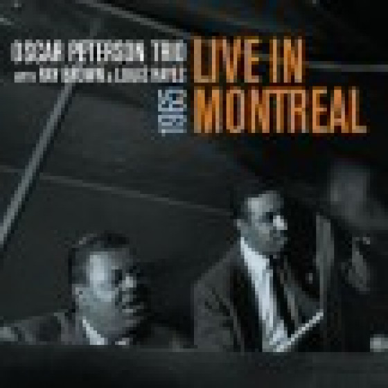 Live in Montreal 1956 - Oscar Peterson Trio