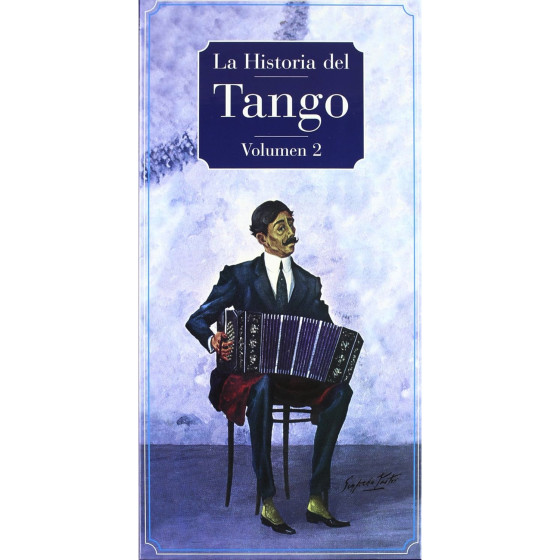 La Historia Del Tango Argentino Vol. 2 - Historia Del Tango (Box Set Edition - 4 CDs)