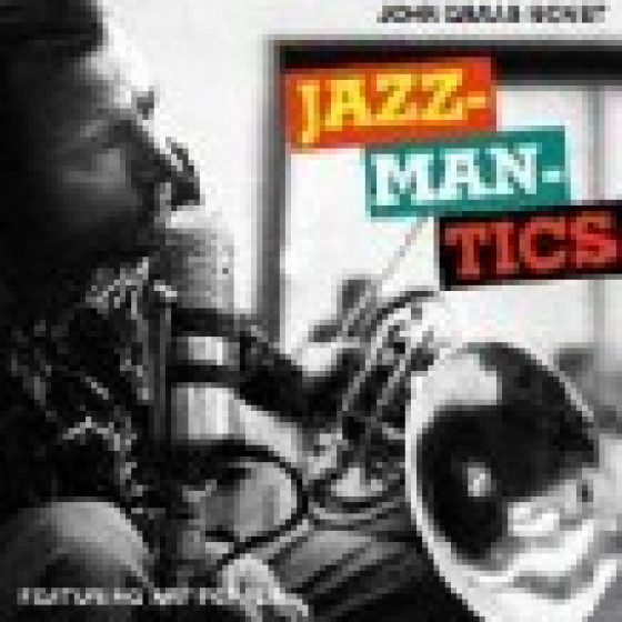 The John Graas Project #5: John Graas Nonet - Jazzmantics
