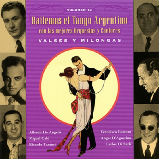 Bailemos El Tango Argentino Vol:12 - Valses y Milongas