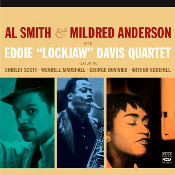 Al Smith & Mildred Anderson With Eddie 'Lockjaw' Davis (2 LPs on 1 CD)