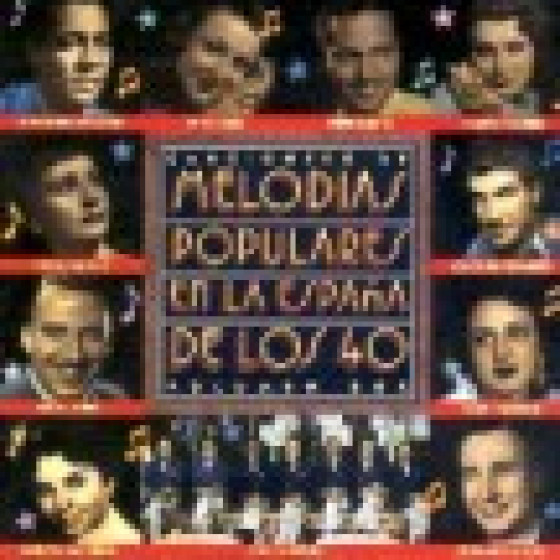 Melodias Populares en la Espa�a de los 40 - Vol.2