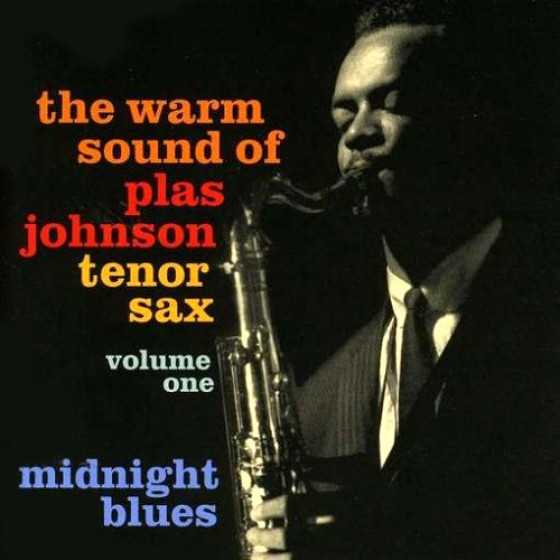 The Warm Sound Of Plas Johson Tenor Sox Vol 1 : Midnight Blues The Warm Sound Of Plas Johson Tenor Sox Vol 1 : Midnight Blues