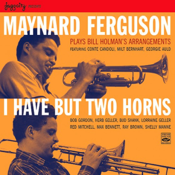 Plays Bill Holman's Arrangements: I Have But Two Horns (2 CD Set)