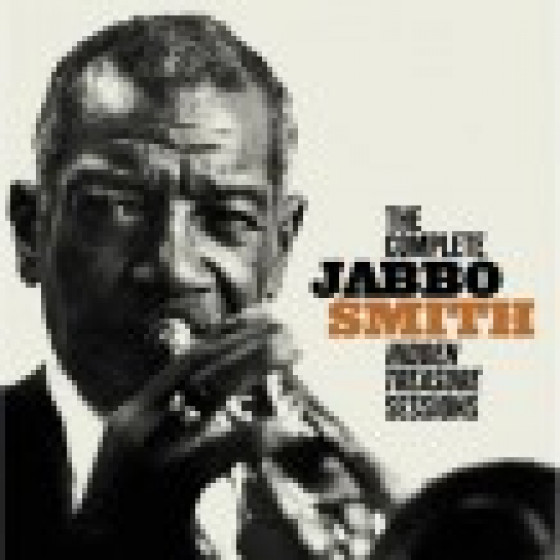 The Complete Jabbo Smith Hidden Treasure Sessions