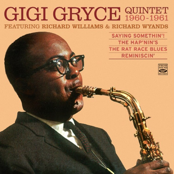 Gigi Gryce Quintet, Feat. Richard Williams & Richard Wyands 1960-1961 (4 LPs on 2 CDs)