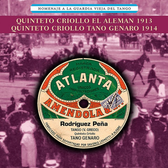 Homenaje A La Vieja Guardia Del Tango: 1913 - 1914
