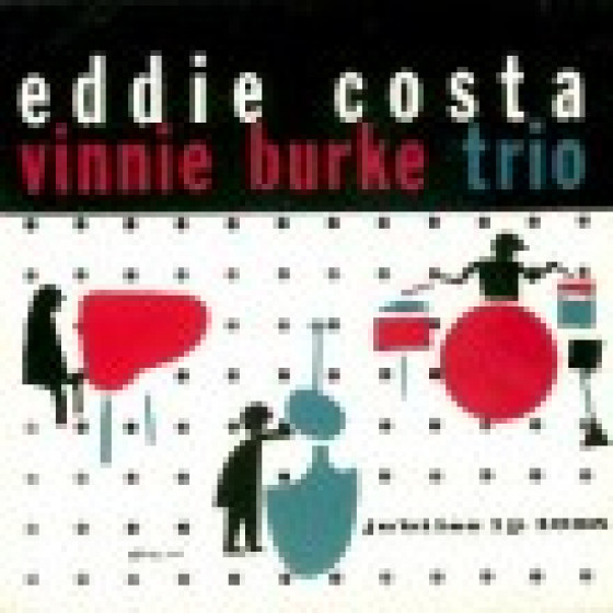 Eddie Costa - Vinnie Burke Trio
