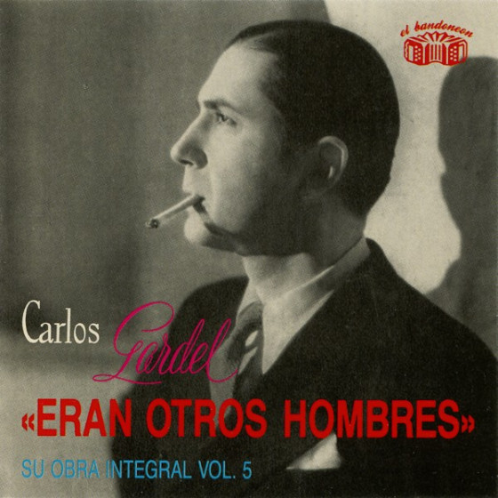 Eran Otros Hombres - Su Obra Integral: Vol. 5