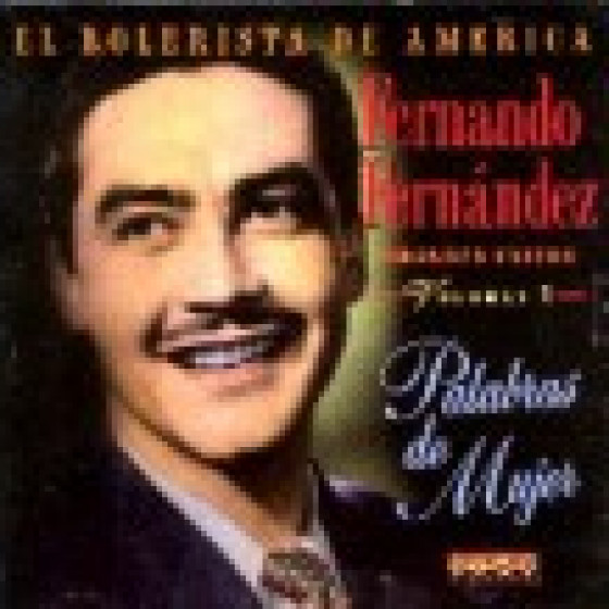 El Bolerista De America - Palabras de Mujer - Grandes �xitos Vol.1