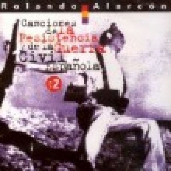 Canciones de la Guerra Civil Espa�ola Vol.2