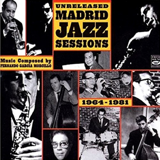 Unreleased Madrid Sessions 1964-1981
