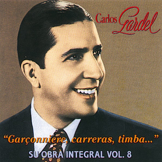 Gar�onniere, Carreras, Timba... - Su Obra Integral: Vol. 8