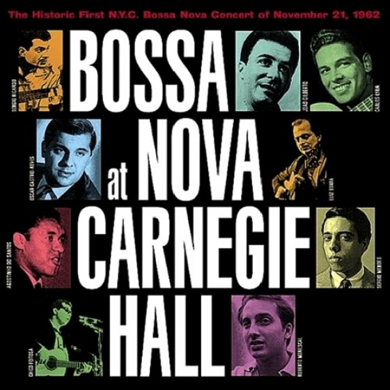 Bossa Nova At Carnegie Hall
