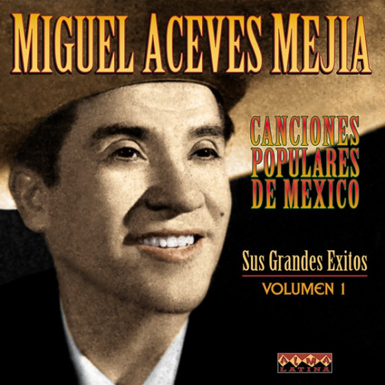 Canciones Populares Mexicanas - Sus Grandes �xitos - Vol.1