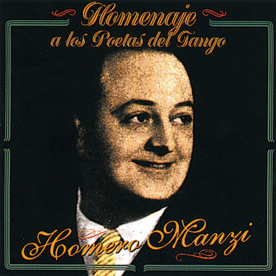 Homenaje A Los Poetas Del Tango - Homero Manzi