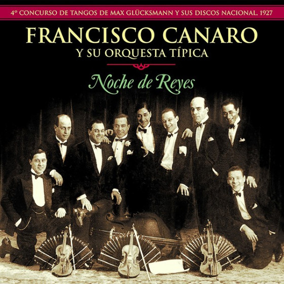 Noche de Reyes - 4� Concurso de Tangos de Max Gl�cksmann y sus Discos Nacional 1927