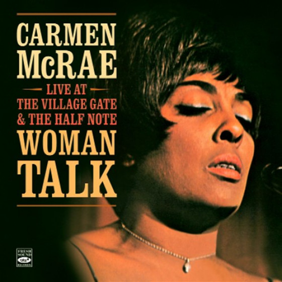 Woman Talk - Live At The Village Gate & The Half Note (2 LPs on 1 CD)