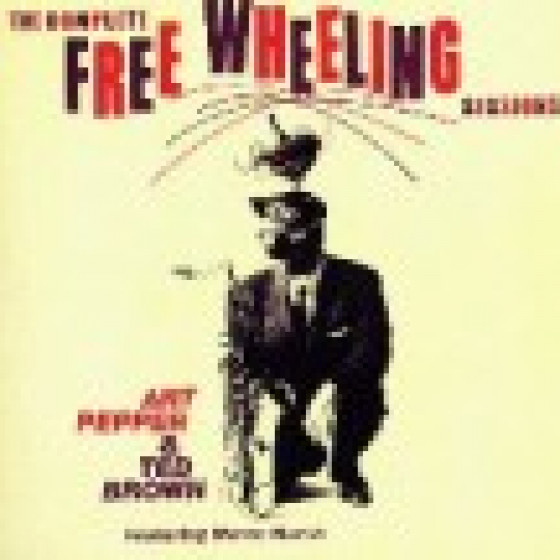The Complete Free Wheeling Sessions feat. Warne Marsh