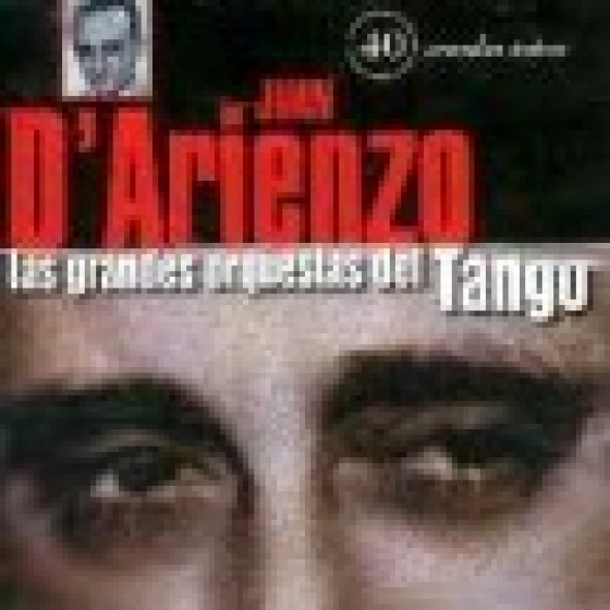 Las Grandes Orquestas del Tango: Orquesta Juan D' Arienzo - 2 Cds