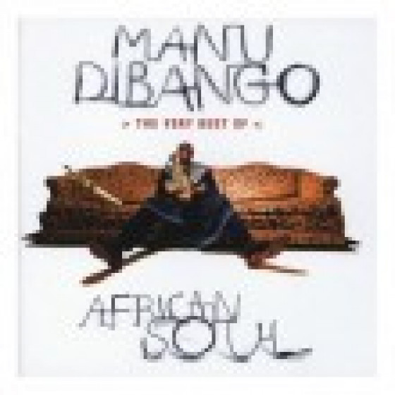 African Soul - The Very Best of Manu Dibango African Soul - The Very Best of Manu Dibango
