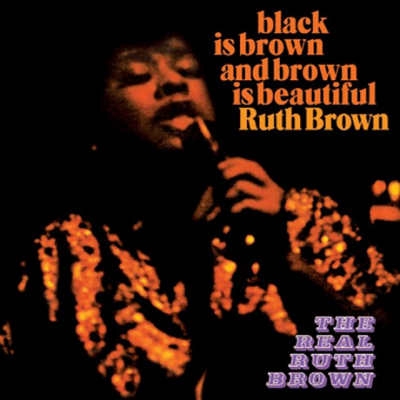 Black Is Brown And Brown Is Beautiful + The Real Ruth Brown (2 LPs on 1 CD)