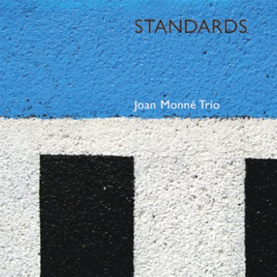 Standards by Joan Monn� Trio