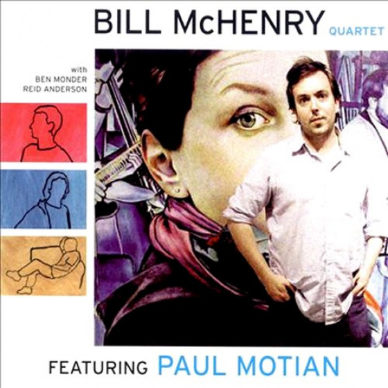 Bill Mc Henry Quartet Featuring Paul Motian