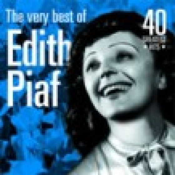 The Very Best of Edith Piaf: 40 Greatest Hits
