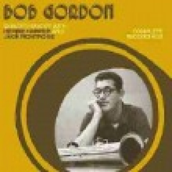 Bob Gordon with Herbie Harper and Jack Montrose