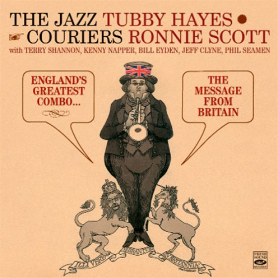 The Jazz Couriers: England's Greatest Combo + The Message From Britain (2 LPs on 1 CD) + Bonus Track The Jazz Couriers: England's Greatest Combo + The Message From Britain (2 LPs on 1 CD) + Bonus Track