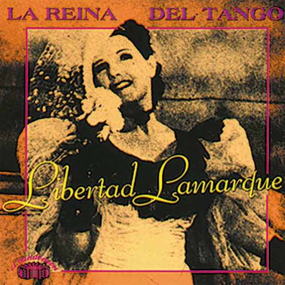 La Reina Del Tango 1928-1947